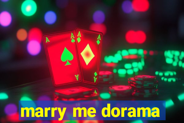 marry me dorama